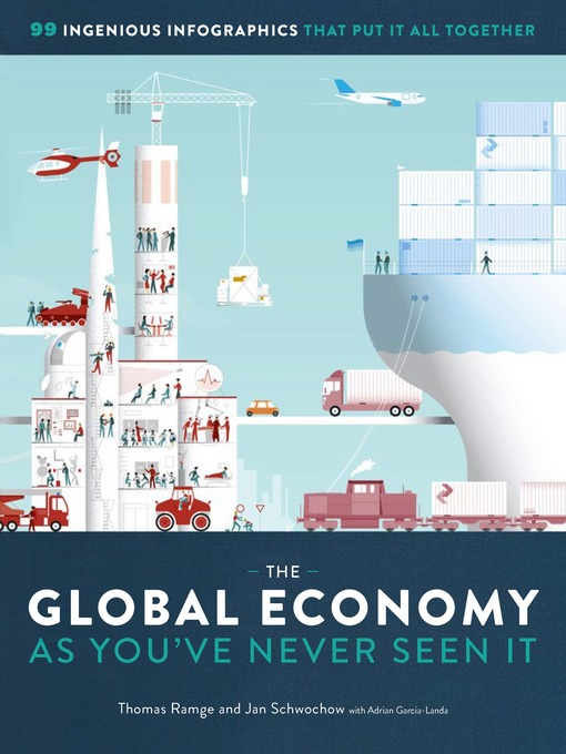 Title details for The Global Economy as You've Never Seen It by Thomas Ramge - Available